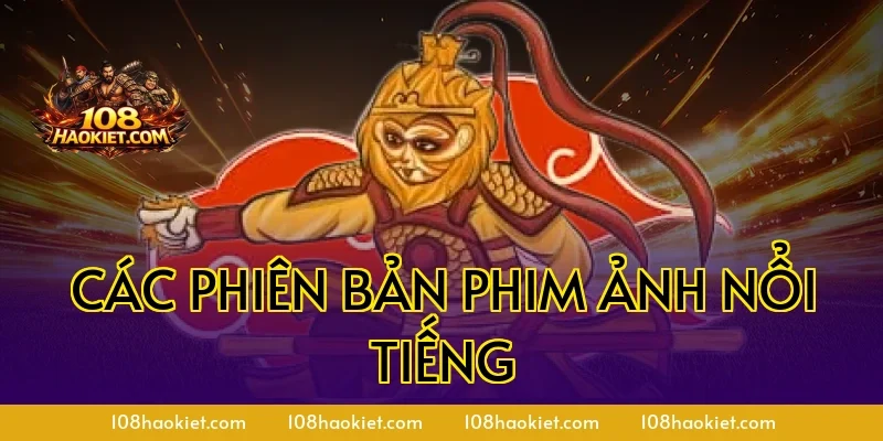 Các phiên bản phim ảnh nổi tiếng