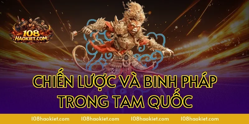 Chiến Lược Và Binh Pháp Trong Tam Quốc