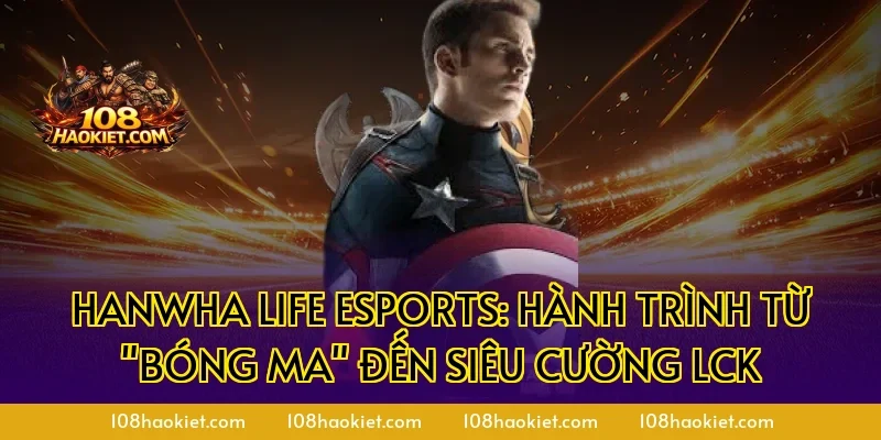 Hanwha Life Esports: Hành Trình Từ "Bóng Ma" Đến Siêu Cường LCK