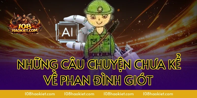 Những Câu Chuyện Chưa Kể Về Phan Đình Giót